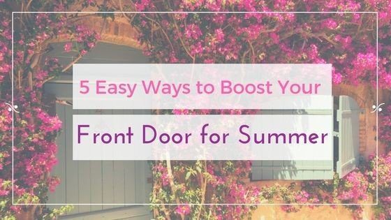 5 ways to boost your front door for summer