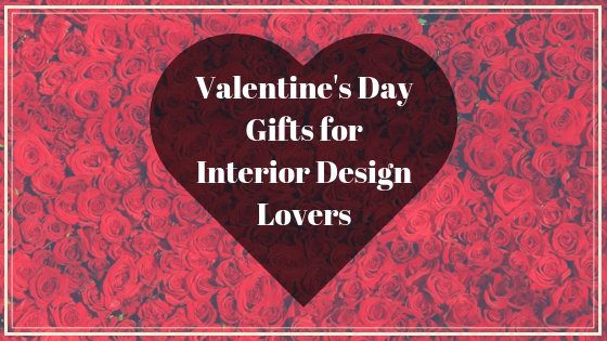 Valentine Interior Design Gifts