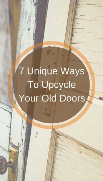 7 unique ways to upcycle your old doors